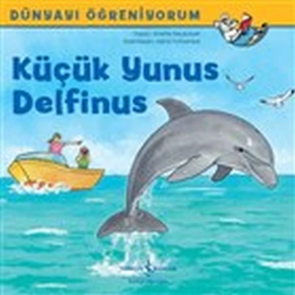 Küçük Yunus Delfinus - Dünyayı Öğreniyorum ürün görseli 1