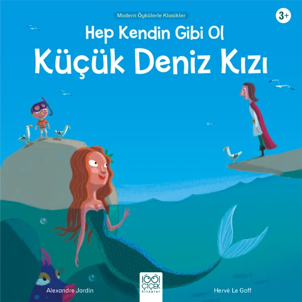 Hep Kendin Gibi Ol Küçük Deniz Kızı - Modern Öykülerle Klasikler ürün görseli 1