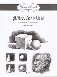 Çizim Sanatı Serisi 5 - Işık ve Gölgenin Çizimi ürün görseli