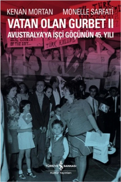 Vatan Olan Gurbet II  Avustralya'ya İşçi Göçünün 45.Yılı ürün görseli