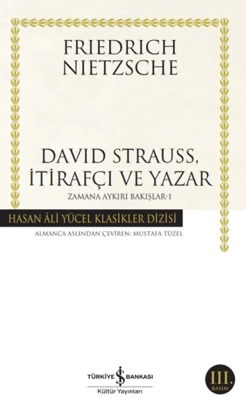 David Strauss, İtirafçı ve Yazar - Zamana Aykırı Bakışlar 1 - Hasan Ali Yücel Klasikleri ürün görseli