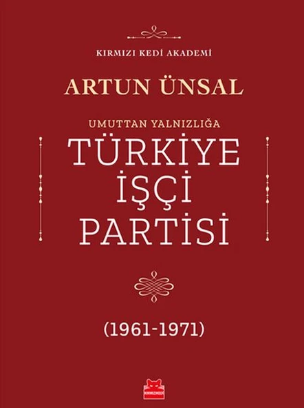 Umuttan Yalnızlığa Türkiye İşçi Partisi 1961 - 1971 ürün görseli