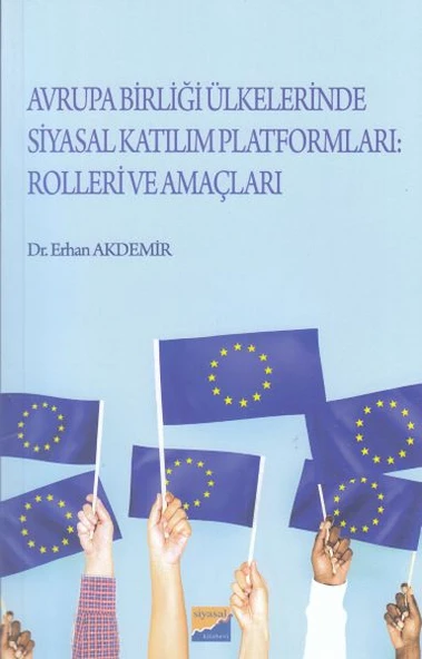 Avrupa Birliği Ülkelerinde Siyasal Katılım Platformları: Rolleri ve Amaçları ürün görseli