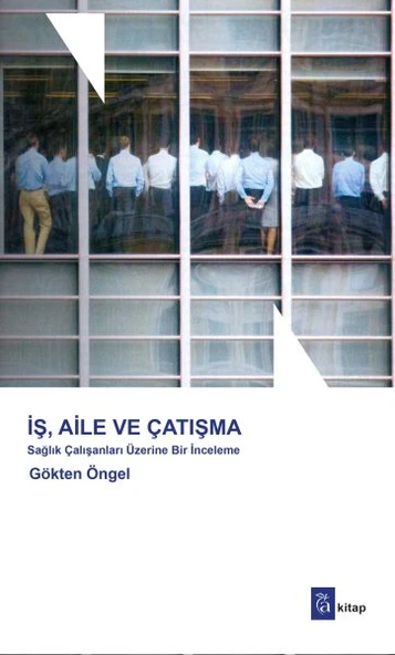 İş, Aile ve Çatışma - 1