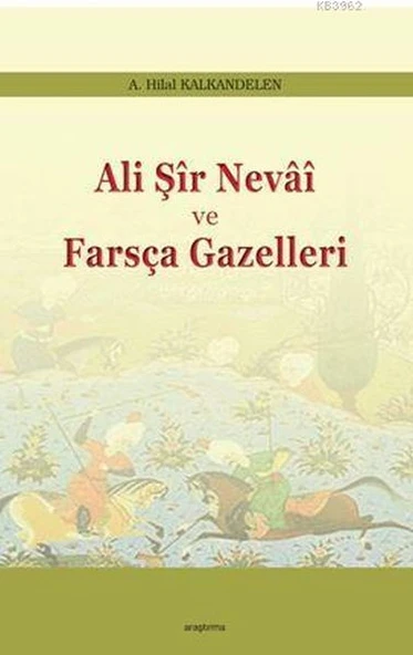 Ali Şir Nevai Ve Farsça Gazelleri ürün görseli