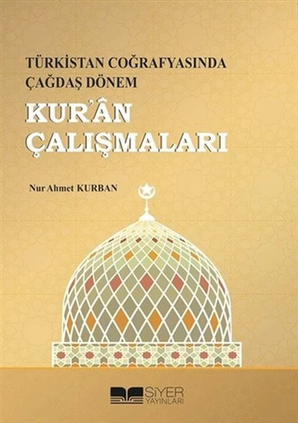 Kur'an Çalışmaları - Türkistan Coğrafyasında Çağdaş Dönem ürün görseli