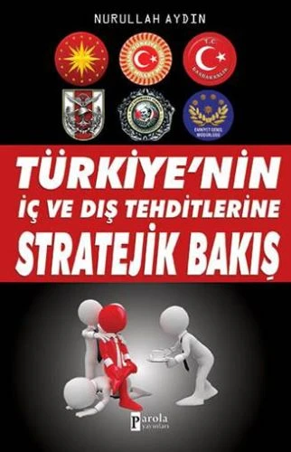 Türkiye'nin İç ve Dış Tehditlerine Stratejik Bakış ürün görseli