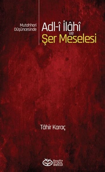 Mutahhari Düşüncesinde Adl-i İlahi ve Şer Meselesi ürün görseli