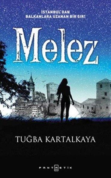 Melez - İstanbul'dan Balkanlara Uzanan Bir Sır! ürün görseli