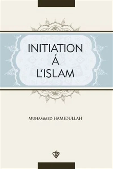 Initiation A L'Islam ürün görseli