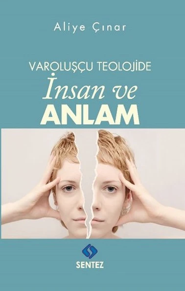 Varoluşçu Teolojide İnsan ve Anlam ürün görseli