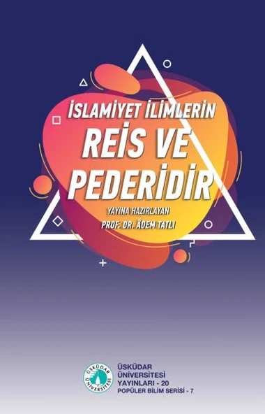 İslamiyet İlimlerin Reis ve Pederidir ürün görseli