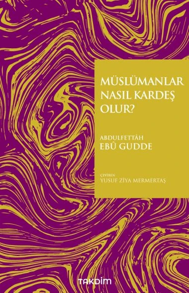 Müslümanlar Nasıl Kardeş Olur? ürün görseli