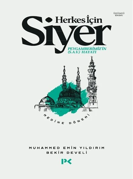 Herkes İçin Siyer Peygamberimiz'in (S.A.V) Hayatı - Medine Dönemi ürün görseli