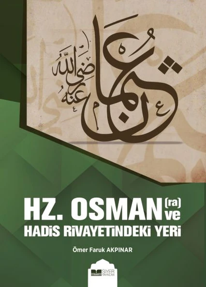Hz. Osman ve Hadis Rivayetindeki Yeri ürün görseli