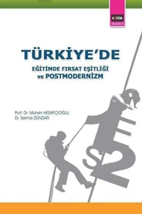 Türkiye'de Eğitimde Fırsat Eşitliği ve Postmodernizm ürün görseli