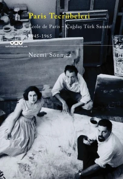 Paris Tecrübeleri -  École De Paris - Çağdaş Türk Sanatı - 1945-1965 ürün görseli