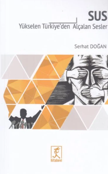 Sus - Yükselen Türkiyede Alçalan Sesler ürün görseli