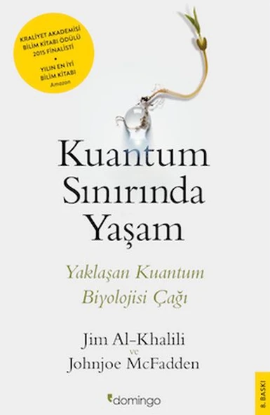 Kuantum Sınırında Yaşam - Yaklaşan Kuantum Biyolojisi Çağı ürün görseli