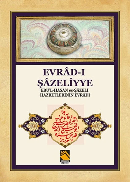 Evrad-ı Şazeliyye - Ebu'l-Hasan eş-Şazeli Hazretlerinin Evradı ürün görseli