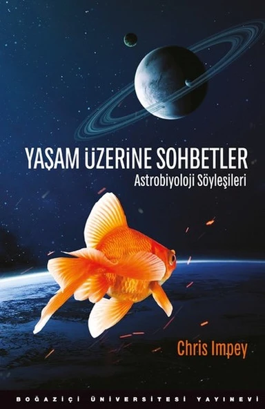 Yaşam Üzerine Sohbetler - Astrobiyoloji Söyleşileri ürün görseli