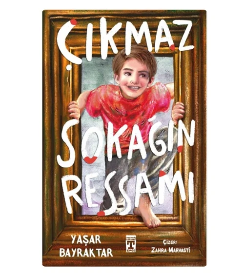 Timaş - Çıkmaz Sokağın Ressamı - Yaşar Bayraktar 128 syf ürün görseli