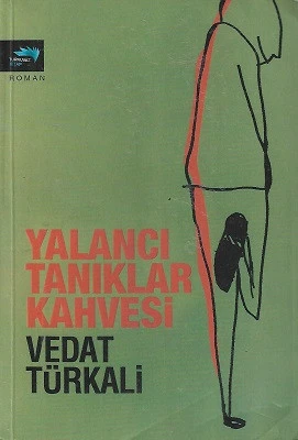 Yalancı Tanıklar Kahvesi Vedat Türkali Turkuvaz Kitap