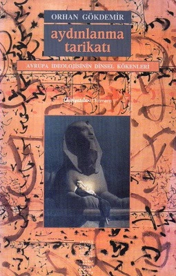 Aydınlanma Tarikatı Avrupa İdeolojisinin Orhan Gökdemir Chiviyazıları ürün görseli