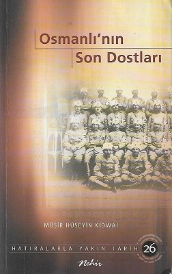 Osmanlı'nın Son Dostları Müşir Hüseyin Kıdwai Nehir Yayınları ürün görseli