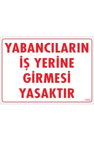 FAYMEM GLOBAL Yabancı Uyarı Levhası 25x35 KOD:1402 ürün görseli 1