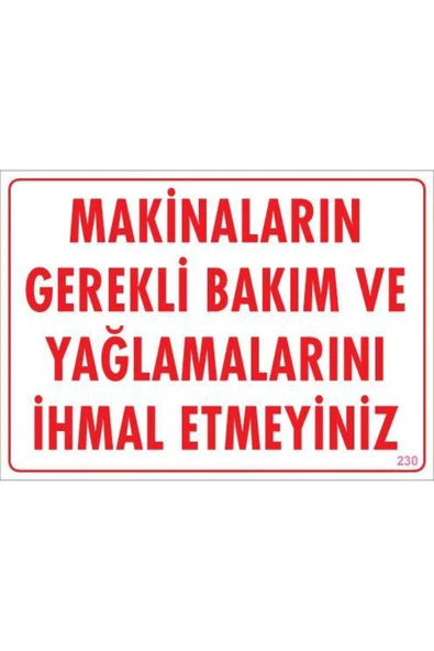 FAYMEM GLOBAL Makinaların Gerekli Bakım ve Yağlama Uyarı Levhası 25x35 KOD: 230 - 1