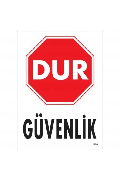 FAYMEM GLOBAL Dur Güvenlik Siyah Kırmızı Uyarı Levhası 25x35 KOD:1600 - 1