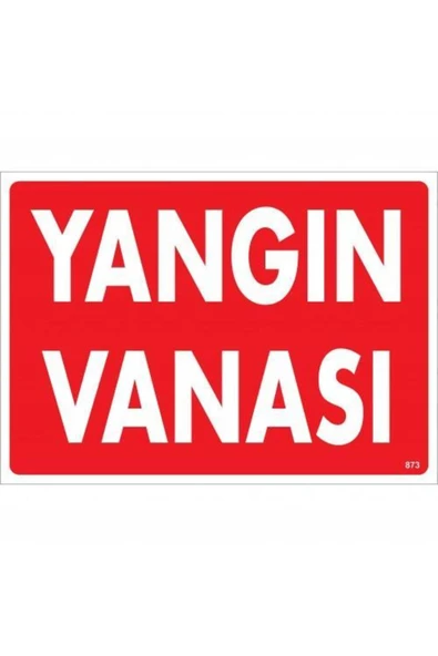 FAYMEM GLOBAL Yangın Vanası Uyarı Levhası 25x35 ürün görseli 1