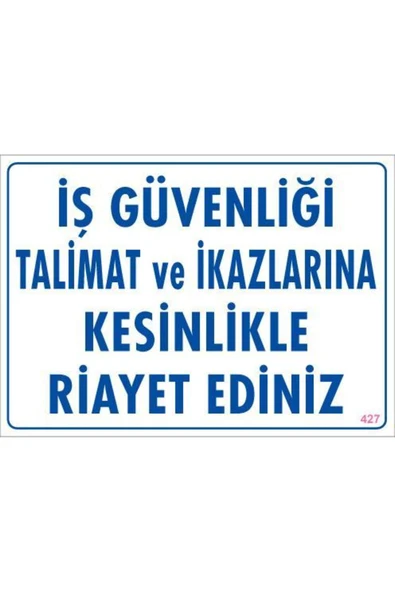 FAYMEM GLOBAL İş Güvenliği Talimat Uyarı Levhası 25x35 KOD:427 ürün görseli 1