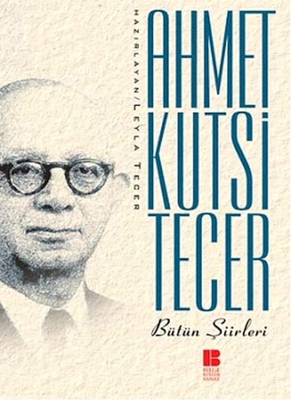 Bütün Şiirleri Ahmet Kutsi Tecer ürün görseli 1