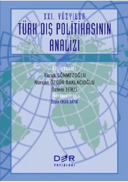 Türk Dış Politikasının Analizi Xxi. Yüzyılda Faruk Sönmezoğlu ürün görseli