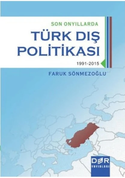 Türk Dış Politikası Son Onyıllarda 1991-2015 Faruk Sönmezoğlu ürün görseli