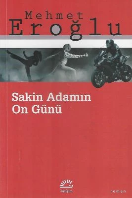 Sakin Adamın On Günü Mehmet Eroğlu İletişim Yayınları ürün görseli