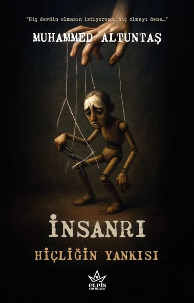 İnsanrı – Hiçliğin Yankısı - Muhammed Altuntaş - Elpis Yayınları ürün görseli