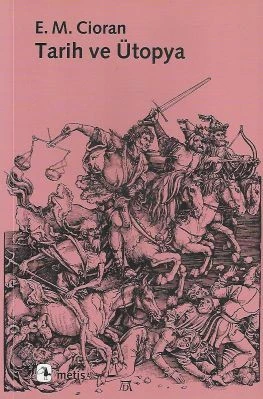Tarih ve Ütopya Emil Michel Cioran Metis Yayınları ürün görseli