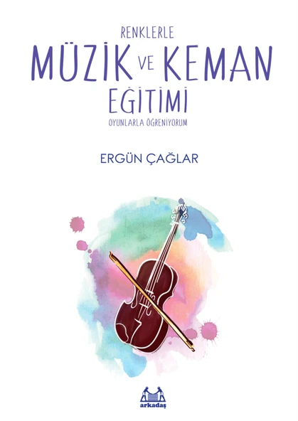 Renklerle Müzik ve Keman Eğitimi Oyunlarla Öğreniyorum ürün görseli 1