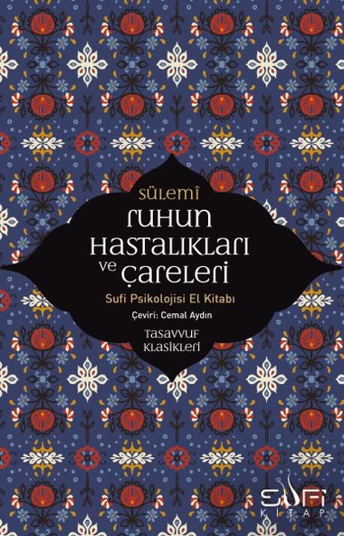 Ruhun Hastalıkları ve Çareleri - Sufi Psikolojisi El Kitabı ürün görseli