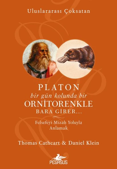 Platon Bir Gün Kolunda Bir Ornitorenkle Bara Girer… ürün görseli 1