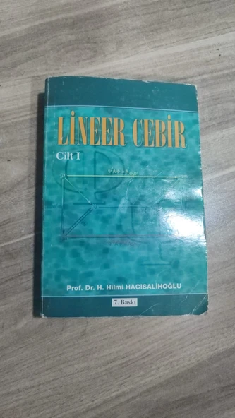LİNEER CEBİR CİLT 1    H. HİLMİ HACISALİHOĞLU ürün görseli