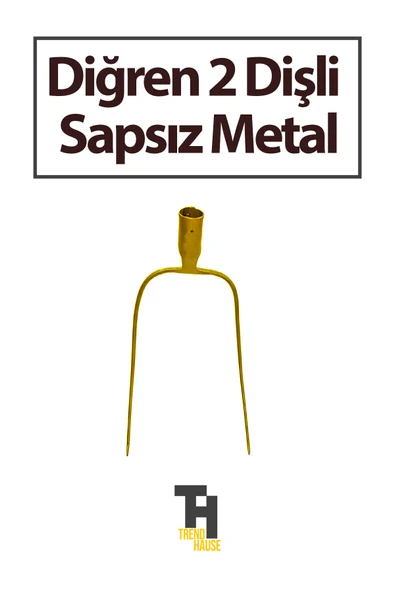 Diğren 2 Dişli Sapsız Metal