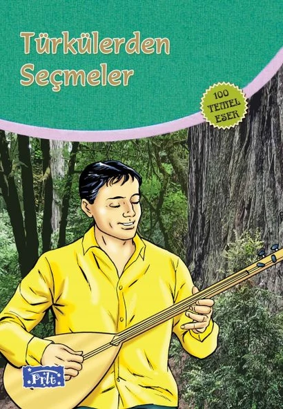 Türkülerden Seçmeler (100 Temel Eser - İlköğretim) ürün görseli 1