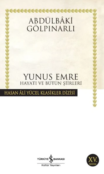 Yunus Emre Hayatı ve Bütün Şiirleri - Hasan Ali Yücel Klasikleri ürün görseli 1
