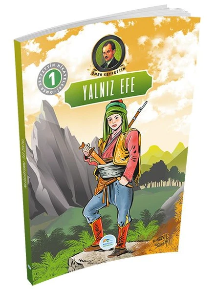 Ömer Seyfettin Hikayeleri 1 - Yalnız Efe ürün görseli 1