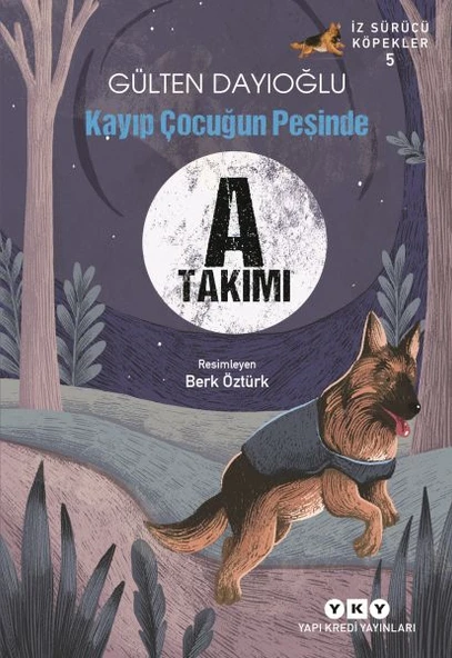 A Takımı İz Sürücü Köpekler 5 - Kayıp Çocuğun Peşinde ürün görseli 1