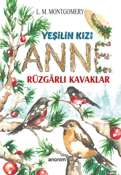 Yeşilin Kızı Anne - Rüzgarlı Kavaklar ürün görseli